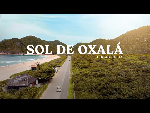 Lucas Felix - Sol de Oxalá (Visualizer)