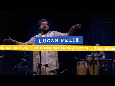 Lucas Felix - Toda Menina Baiana (Ao Vivo)