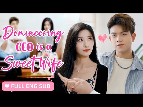 【ENG SUB】💕CEO Accidentally Swapped Bodies With Girl,Immediately He Became a Sweet Wife,Doting On Her