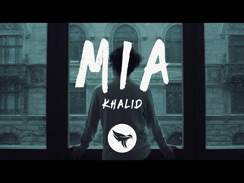 Khalid - MIA (Lyrics) ft. Chloe