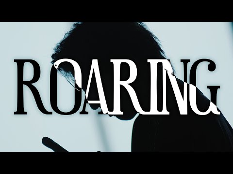 【SLH】ROARING -official MV-