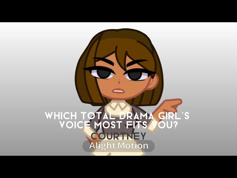 which total drama girl’s voice most fits you?