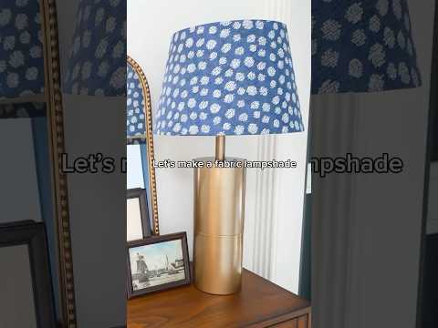 Making a fabric lampshade (EASY!) #diy