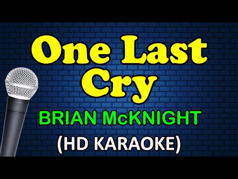 ONE LAST CRY - Brian McKnight (HD Karaoke)