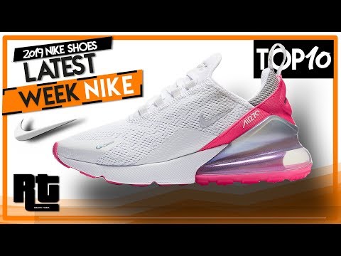 Top 10 Latest Nike Sneaker 2019 April