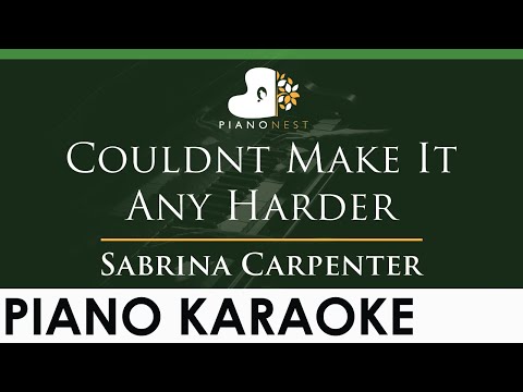 Sabrina Carpenter - Couldn't Make It Any Harder - LOWER Key (Piano Karaoke Instrumental)