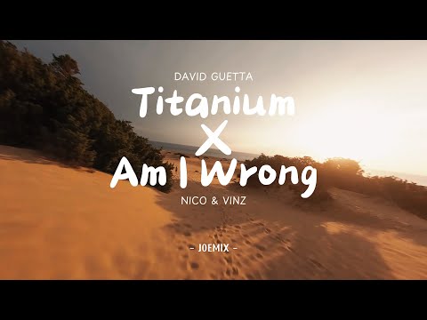 Titanium x Am I Wrong remix