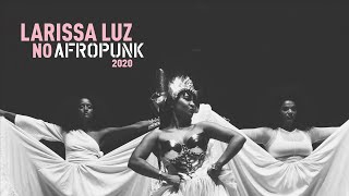 Larissa Luz no PLANET AFROPUNK 2020