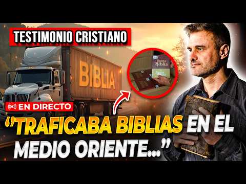 🔴EL TRAFICANTE DE BIBLIAS EN EL MEDIO ORIENTE ¡Testimonios Cristianos Impactantes!