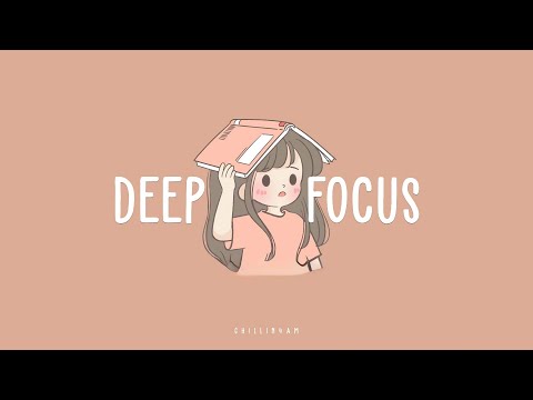 【 playlist 】音楽のプレイリストが勉強のモチベーションを高める - Deep Focus  ~ Chillin 4AM