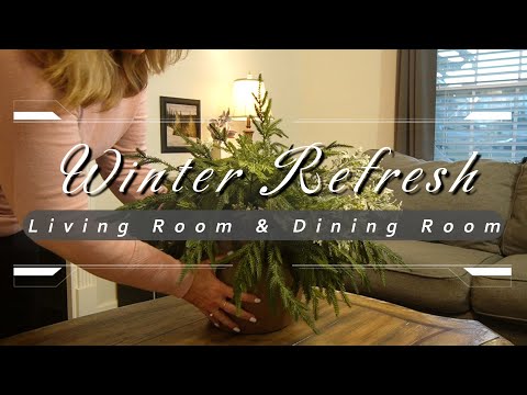 WINTER Decor REFRESH || Living Room & Dining Room Decorate with Me 2024