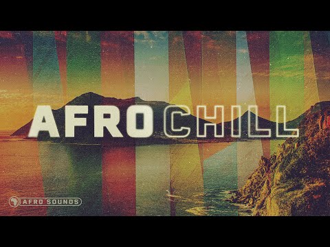 AFRO CHILL MIX - Relaxing Beats 2025