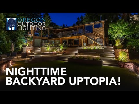 Creating a Nighttime Backyard Utopia! | Oregon Outdoor Lighting