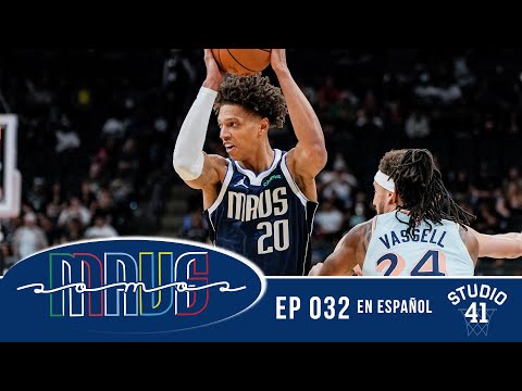 Somos Mavs Ep 32 | Podcast | En Español | 3/14/25