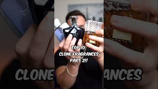 Top 10 Clone Fragrances PART 2! #fragance #cologne #chadsecrets