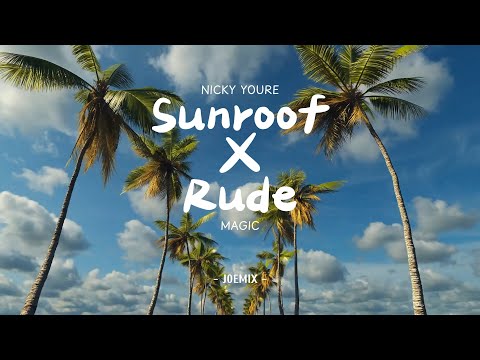 Sunroof x Rude remix