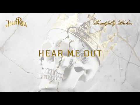 Jelly Roll - Hear Me Out (Official Audio)