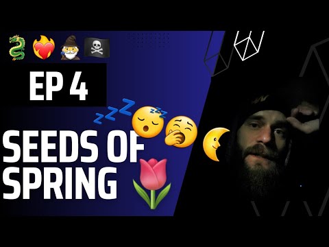 Seeds of Spring Episode 4 - Anxious Mornings Start with Anxious Nights? LACK of SLEEP Discipline!!!