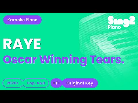 RAYE - Oscar Winning Tears. (Piano Karaoke)