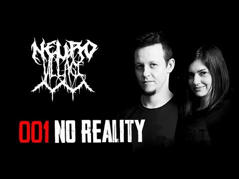 No Reality l Neurofunk Mix l 001