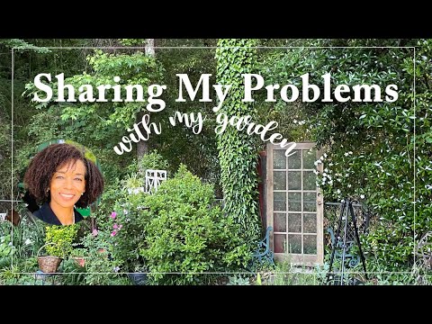 Sharing My Problems!  #gardendesign #gardeningvideos #problem