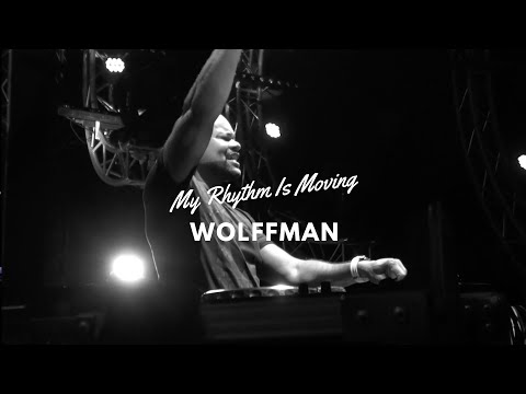 Wolffman - My Rhythm is Moving  (Official Music Video)