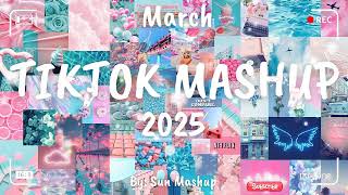 Tiktok Mashup March 💗2025💗 (Not Clean)