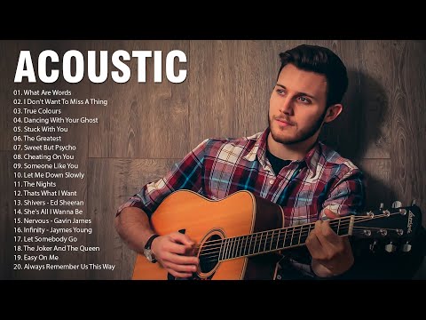 Acoustic Covers Of Popular Songs -  New Acoustic Of Popular Love Songs Of All Time 2025