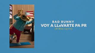 Bad Bunny - VOY A LLeVARTE PA PR (Video Lyrics)