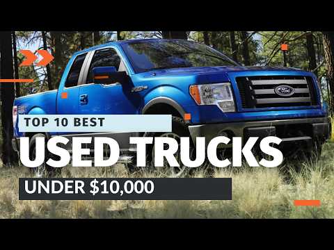 Top 10 Best Used Trucks Under $10,000 | Affordable Pickup Trucks for Work & Play