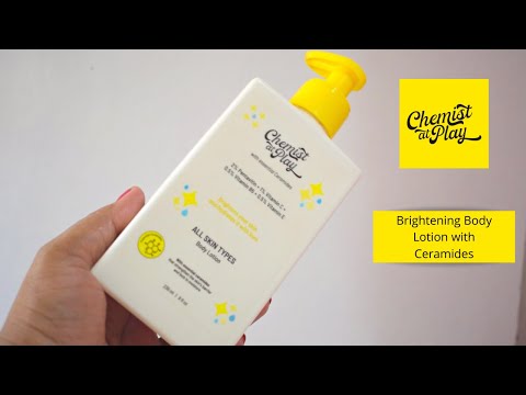 CHEMIST AT PLAY BRIGHTENING BODY LOTION WITH CERAMIDES  #chemistatplay #bodylotion #getbeautiful