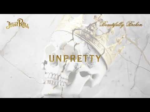 Jelly Roll - Unpretty (Official Audio)