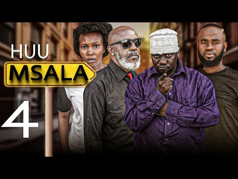 "HUU MSALA" Part 4.....