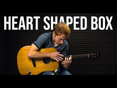 Nirvana - Heart Shaped Box - Fingerstyle Guitar Cover