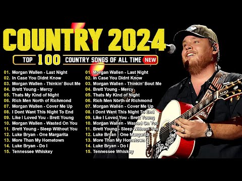 Luke Combs, Chris Stapleton, Morgan Wallen, Kane Brown, Luke Bryan - Country Music Playlist 2024