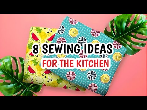 8 Sewing Projects for The Kitchen | 8 Ideas for the Home