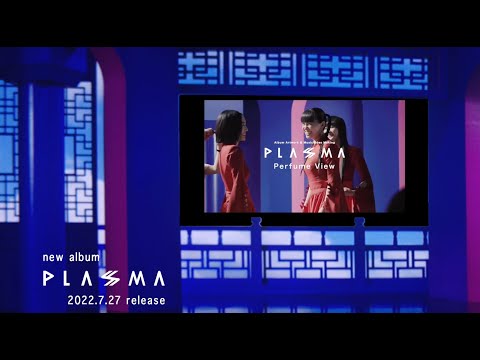 2022.7.27 Release "PLASMA" Bonus Disc Highlight