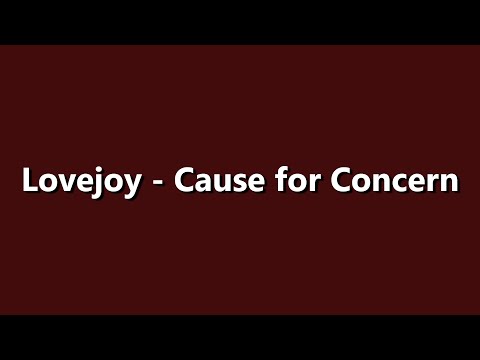 Lovejoy - Cause for Concern - Lyrics