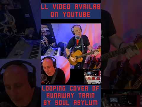 Sample of Runaway Train (Soul Asylum) cover using a looper