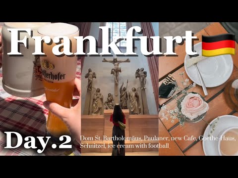 【Trip Vlog】 1泊2日でフランクフルトPART2🇩🇪バルトメウス大聖堂/ソーセージ三昧/絶景カフェ/街巡り