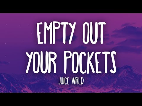 Juice WRLD - Empty Out Your Pockets