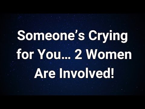 Angels say Two Women in Tears Over You—Here's Why!...| Angel message