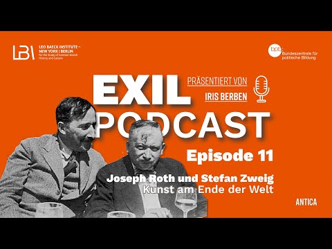 Exil Folge 11 - Joseph Roth & Stefan Zweig