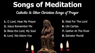 Songs of Meditation | Catholic Morning and Night Prayers | Catholic Meditation | Advent Music