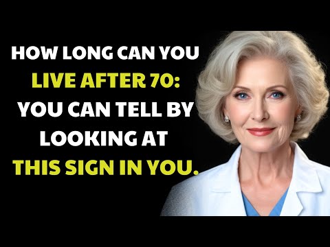 7 Signs That Predict How Long You’ll Live After 70 Scientifically Proven! | The elderly, Old age