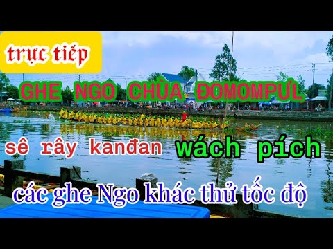 trực tiếp đomompưl và các ghe Ngo khác đang tập luyện