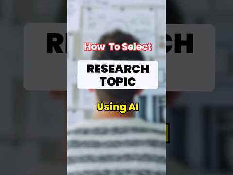 How to Select a Research Topic Using AI #researchpaper #researchtopic #shorts