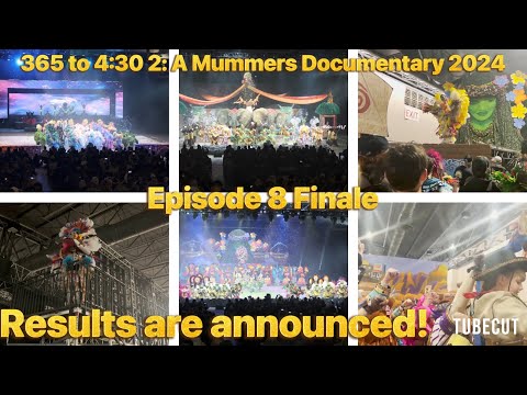 365 TO 4:30 2: A MUMMERS DOCUMENTARY 2024 -  EPISODE 8 FINALE (RESULTS ARE IN)