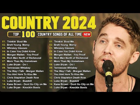 Brett Young, Luke Combs, Morgan Wallen, Kane Brown, Luke Bryan 🤠 Country Music Playlist 2024