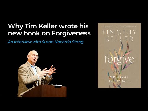 Why Tim Keller wrote his new book on forgiveness [Interview]